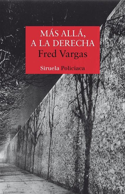 Más allá, a la derecha (Los tres evangelistas #02) | 9788478449576 | Vargas, Fred | Librería online de Figueres / Empordà