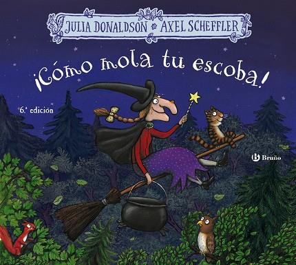 ¡Cómo mola tu escoba! | 9788469663240 | Donaldson, Julia | Llibreria online de Figueres i Empordà