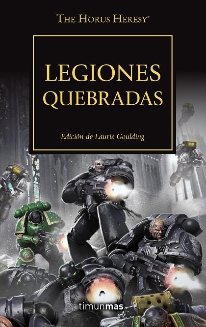 Legiones quebradas (WARHAMMER 40.000. HORUS HERESY #43/54) | 9788445008843 | Varios Autores | Librería online de Figueres / Empordà