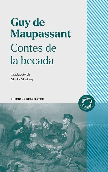 Contes de la becada | 9788412450309 | de Maupassant, Guy | Librería online de Figueres / Empordà
