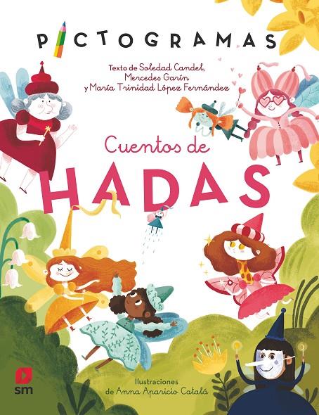 PICTOGRAMAS CUENTOS DE HADAS | 9788413927480 | Garín Muñoz, Mercedes/Candel Guillén, Soledad/López, María Trinidad | Librería online de Figueres / Empordà