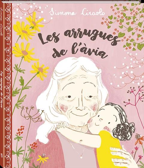 Les arrugues de l'àvia | 9788416394418 | Ciraolo, Simona | Librería online de Figueres / Empordà