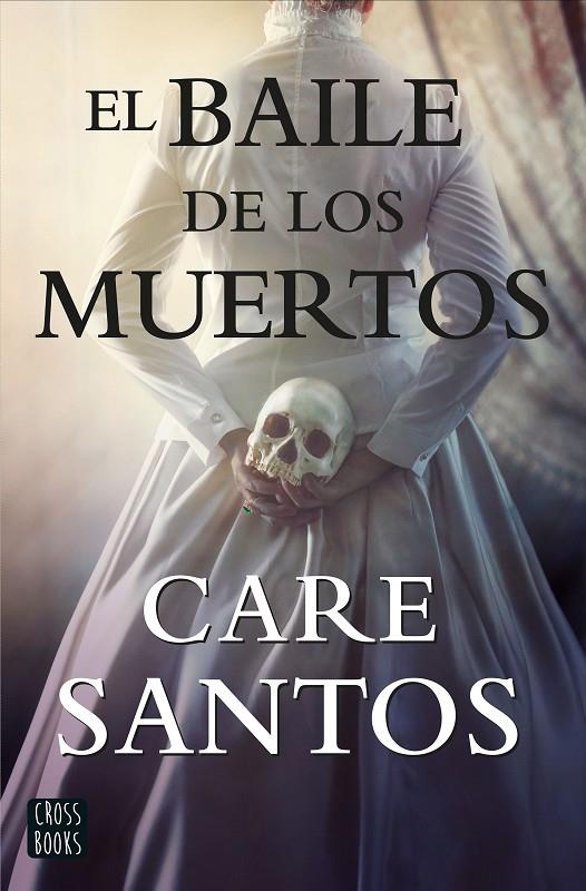El baile de los muertos | 9788408214861 | Santos, Care | Librería online de Figueres / Empordà