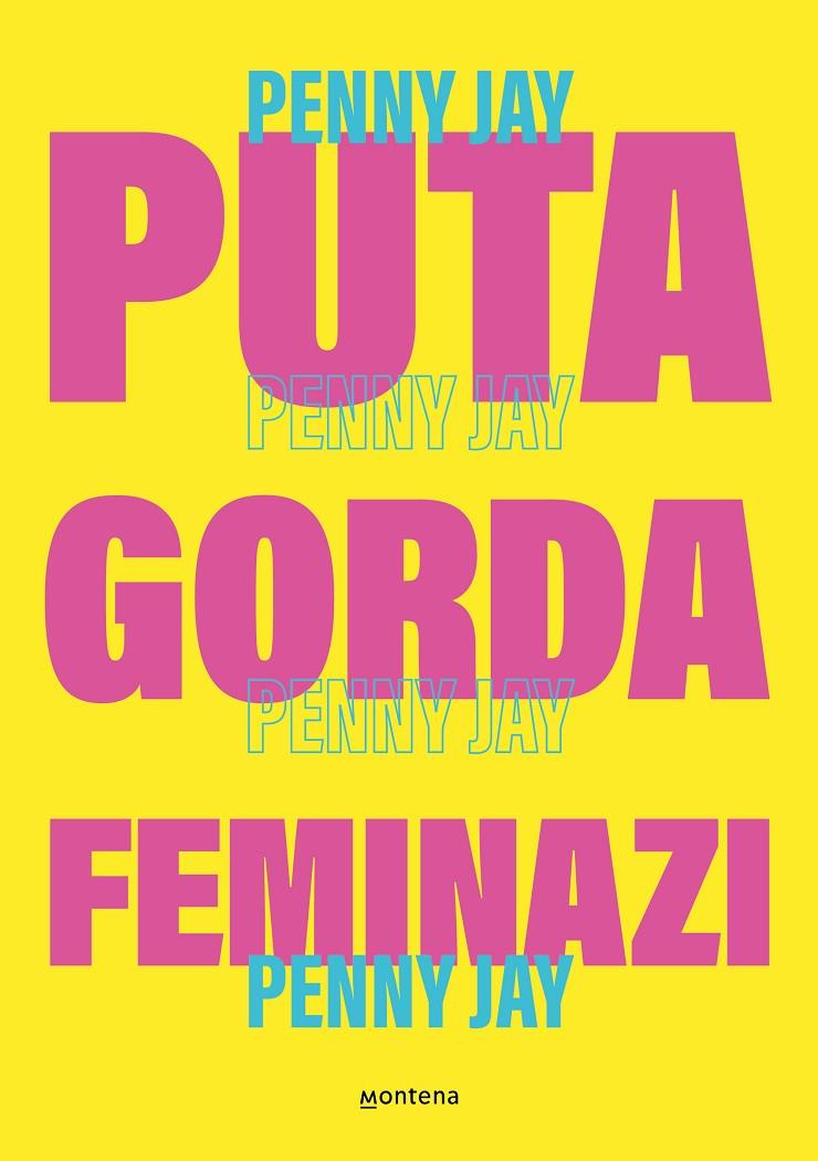Puta gorda, feminazi | 9788419357465 | (Sara García), Penny JayG | Librería online de Figueres / Empordà