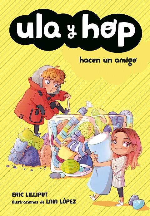 Ula y Hop hacen un amigo (Ula y Hop #01) | 9788420433943 | Lilliput, Eric/López, Laia | Llibreria online de Figueres i Empordà