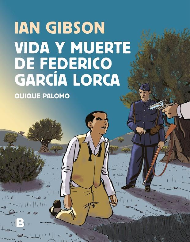 Vida y muerte de Federico García Lorca | 9788466665087 | Gibson, Ian/Palomo, Quique | Librería online de Figueres / Empordà