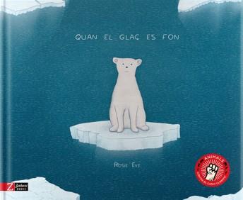 Quan el glaç es fon | 9788417374129 | Eve, Rosie | Librería online de Figueres / Empordà