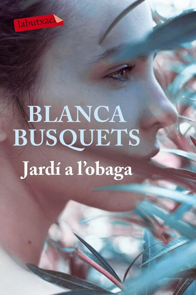 Jardí a l'obaga | 9788416600830 | Busquets Oliu, Blanca | Librería online de Figueres / Empordà