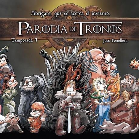 Parodia de Tronos. Temporada 1 | 9788416486212 | Fonollosa, José | Librería online de Figueres / Empordà