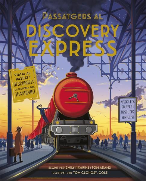 Passatgers al Discovery Express | 9788424665241 | Hawkins, Emily/Adams, Tom | Librería online de Figueres / Empordà