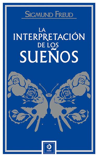 LA INTERPRETACIÓN DE LOS SUEÑOS | 9788497945486 | Freud, Sigmund | Librería online de Figueres / Empordà