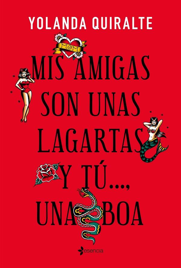 Mis amigas son unas lagartas y tú..., una boa | 9788408231141 | Quiralte, Yolanda | Llibreria online de Figueres i Empordà