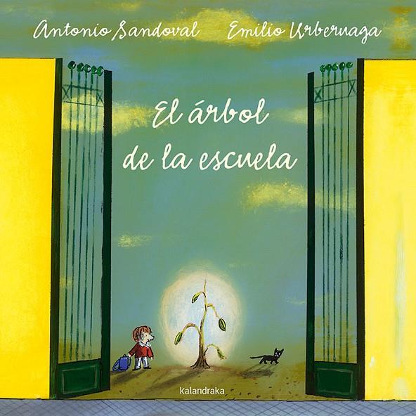 El árbol de la escuela | 9788484642589 | Sandoval, Antonio | Llibreria online de Figueres i Empordà