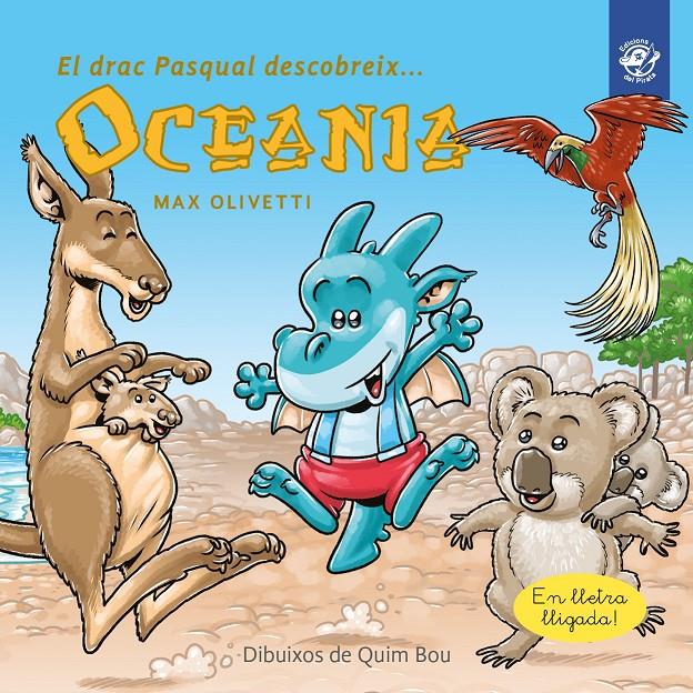 El drac Pasqual descobreix Oceania | 9788417207281 | Olivetti, Max | Librería online de Figueres / Empordà