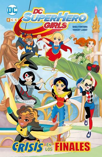 DC Super Hero Girls: Crisis de los finales (edición en rústica) | 9788417063481 | Fontana, Shea | Librería online de Figueres / Empordà