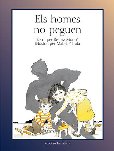 ELS HOMES NO PEGUEN | 9788472903364 | Monco Rebollo, Beatriz | Llibreria online de Figueres i Empordà