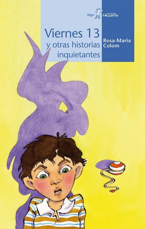 Viernes 13 y otras historias inquietantes | 9788498451948 | Colom Bernat, Rosa-Maria | Librería online de Figueres / Empordà