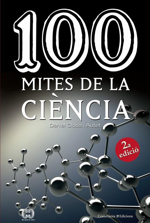 100 mites de la ciència | 9788490346853 | Closa i Autet, Daniel | Librería online de Figueres / Empordà