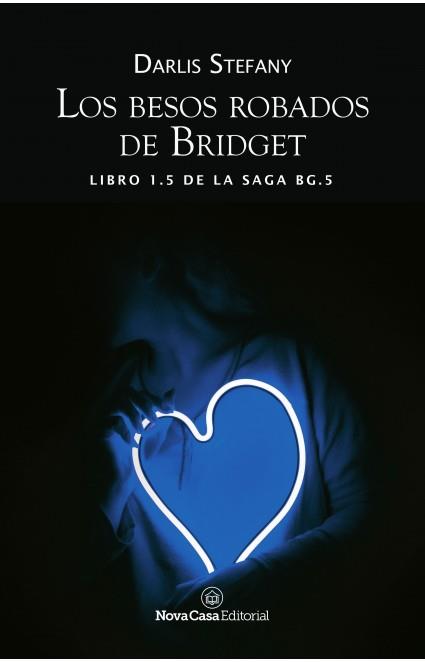 Los besos robados de Bridget | 9788417589165 | Stefany, Darlis | Librería online de Figueres / Empordà