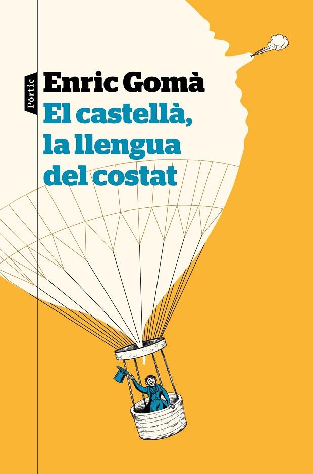 El castellà, la llengua del costat | 9788498094626 | Gomà Ribas, Enric | Librería online de Figueres / Empordà