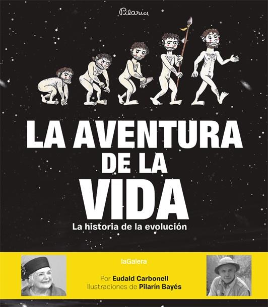 La aventura de la vida | 9788424656881 | Carbonell Roura, Eudald / Bayés de Luna, Pilarín | Librería online de Figueres / Empordà