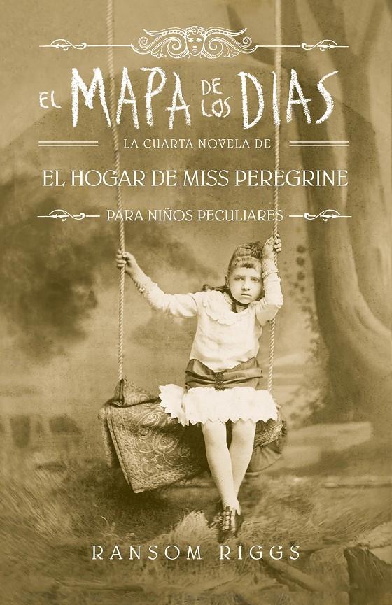 El mapa de los días (Miss Peregrine | 9788420486161 | Riggs, Ransom | Librería online de Figueres / Empordà