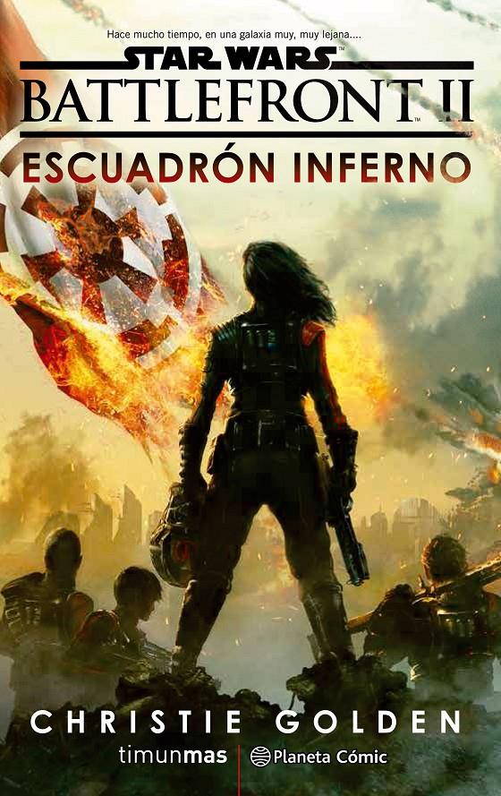 Star Wars Battlefront II. Escuadrón Inferno (novela) | 9788491469377 | Golden, Christie | Librería online de Figueres / Empordà