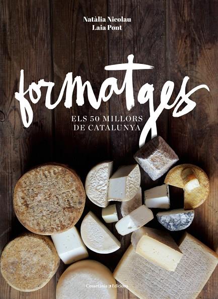Formatges | 9788490343708 | Nicolau Villellas, Natàlia/Pont Diez, Laia | Librería online de Figueres / Empordà