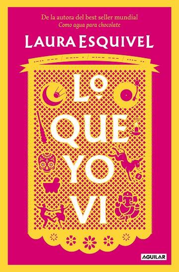 Lo que yo vi | 9788403523494 | Esquivel, Laura | Llibreria online de Figueres i Empordà