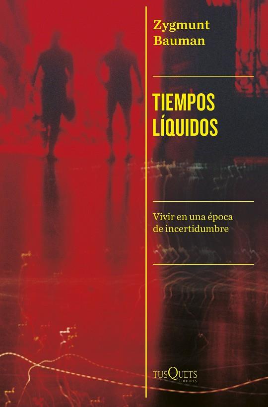 Tiempos líquidos | 9788411074339 | Bauman, Zygmunt | Librería online de Figueres / Empordà