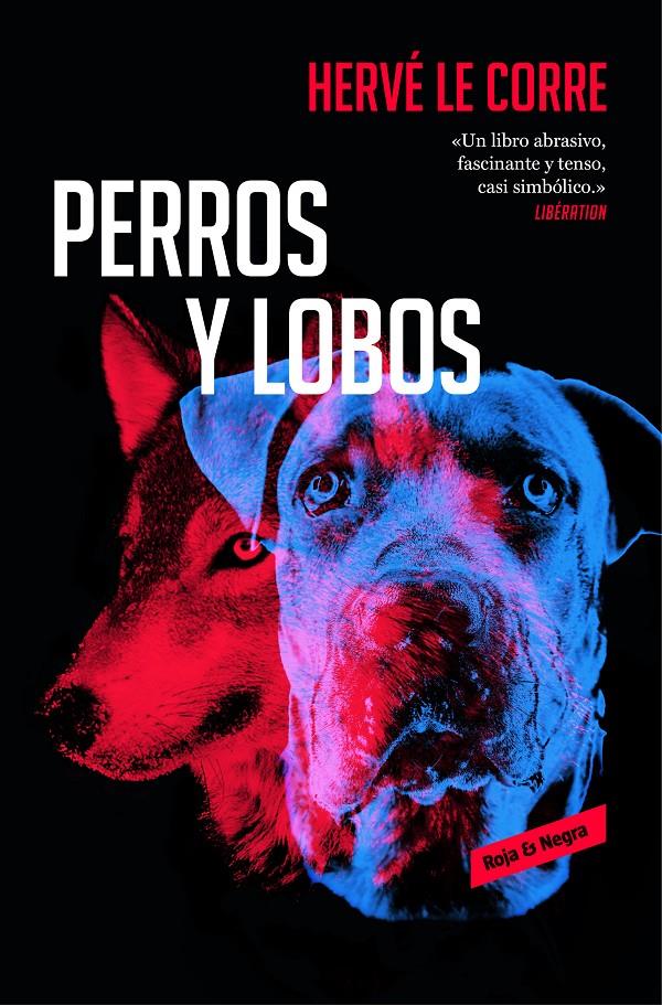 Perros y lobos | 9788417125578 | Hervé Le Corre | Llibreria online de Figueres i Empordà