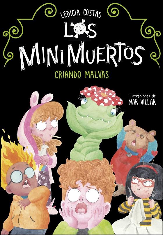 Criando malvas (Los Minimuertos #02) | 9788420453682 | Costas, Ledicia | Librería online de Figueres / Empordà