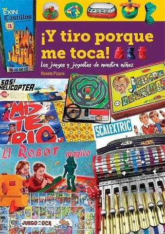 ¡Y TIRO PORQUE ME TOCA! | 9788418320347 | Pizarro, Vicente | Librería online de Figueres / Empordà