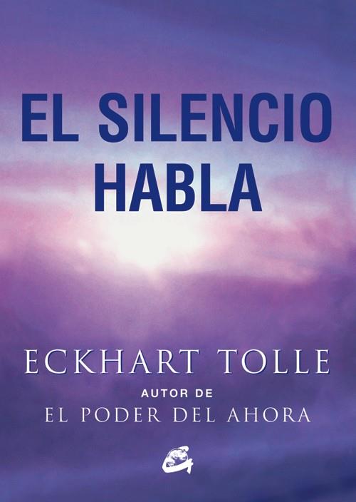 El silencio habla | 9788484452737 | Tolle, Eckhart | Llibreria online de Figueres i Empordà