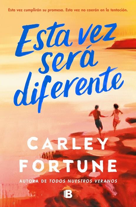 Esta vez será diferente | 9788466680806 | Fortune, Carley | Llibreria online de Figueres i Empordà