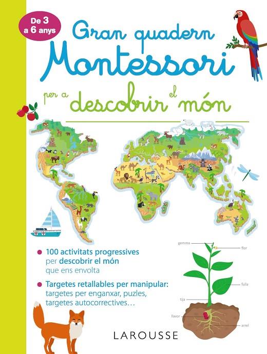 Gran quadern Montessori per a descobrir el món | 9788417720278 | Larousse Editorial | Llibreria online de Figueres i Empordà