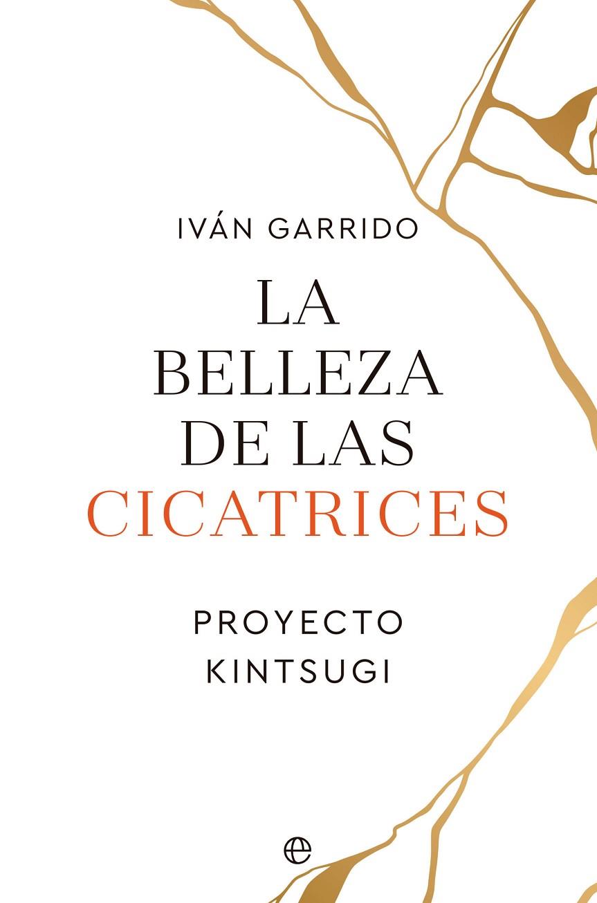 La belleza de las cicatrices | 9788413843995 | Garrido, Iván | Llibreria online de Figueres i Empordà