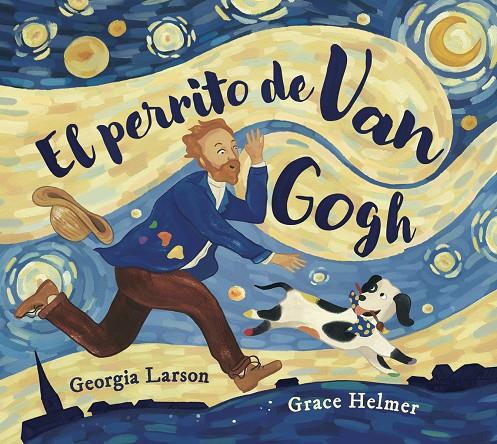 EL PERRITO DE VAN GOGH | 9788467976861 | Larson, Georgia/Helmer, Grace | Librería online de Figueres / Empordà