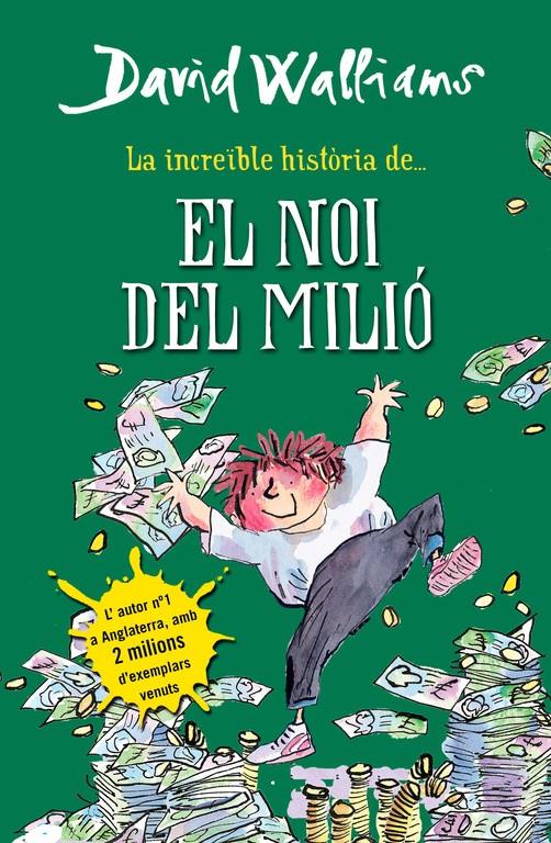 La increïble història de... El noi del milió | 9788490431061 | Walliams, David | Llibreria online de Figueres i Empordà