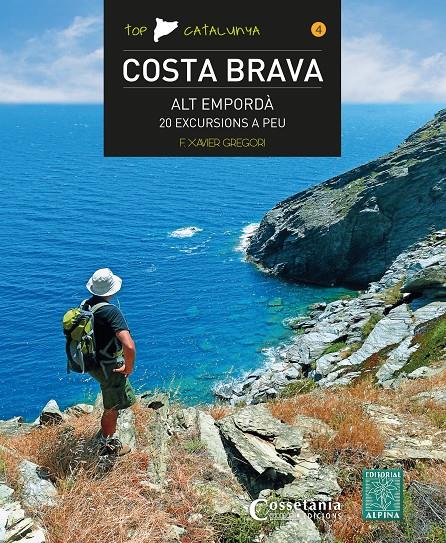 Costa Brava, Alt Empordà. 20 excursions a peu | 9788490346525 | Gregori, Francesc Xavier | Librería online de Figueres / Empordà