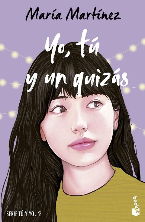 Yo, tú y un quizás | 9788408278672 | Martínez, María | Llibreria online de Figueres i Empordà