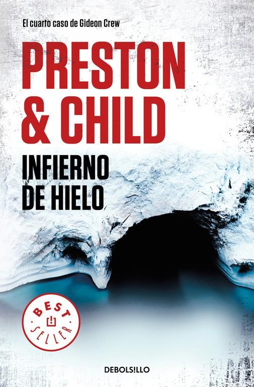 Infierno de hielo (Gideon Crew #04) | 9788466346221 | Preston, Douglas/Child, Lincoln | Llibreria online de Figueres i Empordà