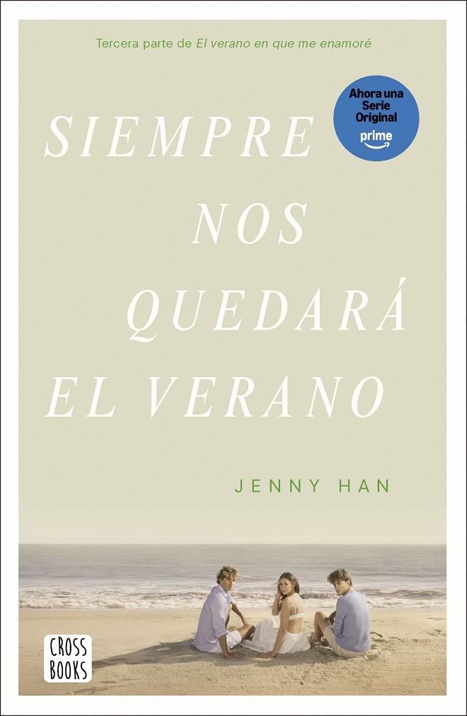 Siempre nos quedará el verano | 9788408304197 | Han, Jenny | Llibreria online de Figueres i Empordà