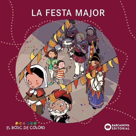 La festa major (PAL + lligada) | 9788448925574 | Baldó i Caba, Estel/Gil Juan, Rosa/Soliva Garriga, Maria | Librería online de Figueres / Empordà