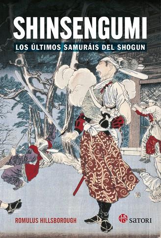 SHINSENGUMI LOS ULTIMOS SAMURAIS DE SHOGUN | 9788417419219 | Llibreria online de Figueres i Empordà