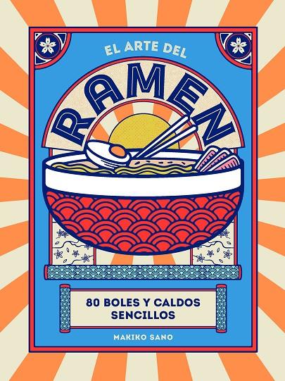 El arte del ramen | 9788419043245 | Sano, Makiko | Llibreria online de Figueres i Empordà