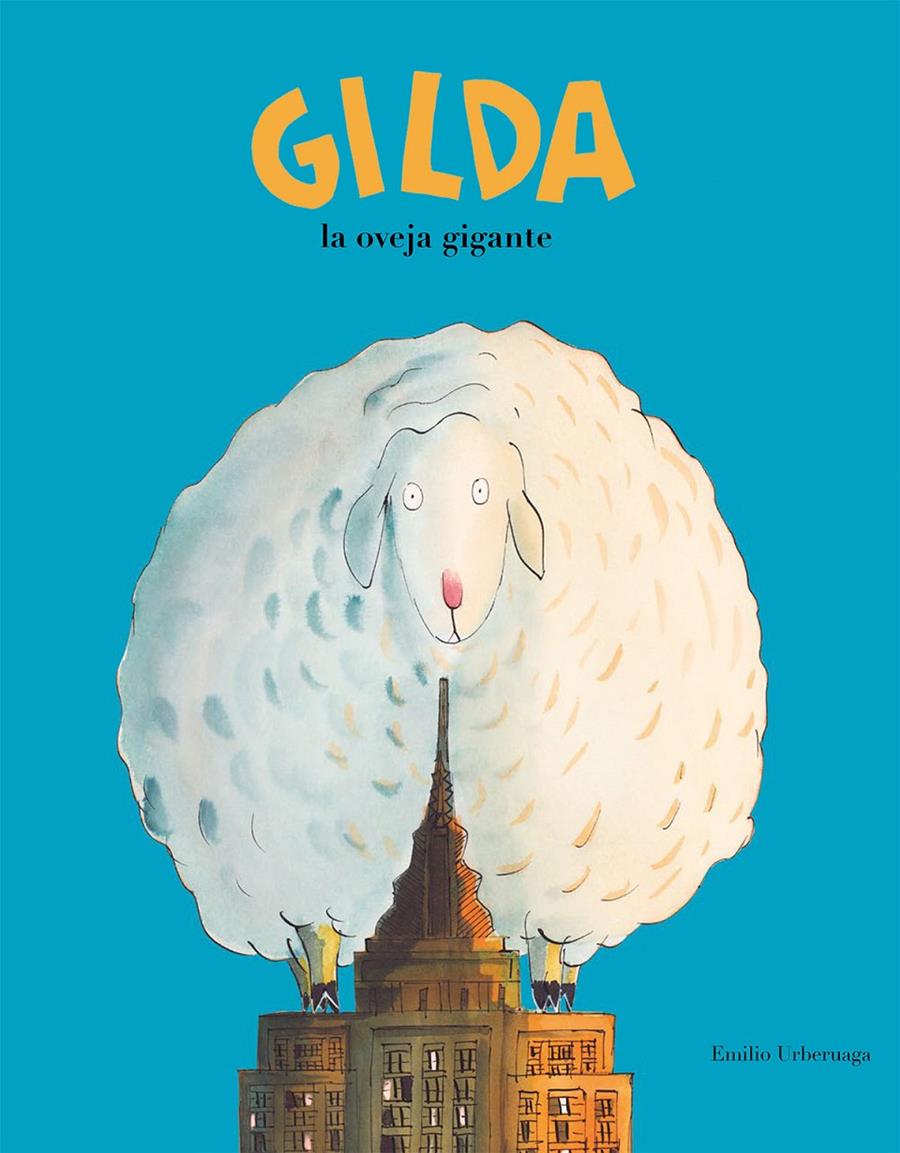Gilda, la oveja gigante | 9788417123239 | Emilio Urberuaga | Llibreria online de Figueres i Empordà