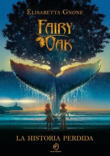 Fairy Oak. La historia perdida | 9788418538858 | Gnone, Elisabetta | Librería online de Figueres / Empordà