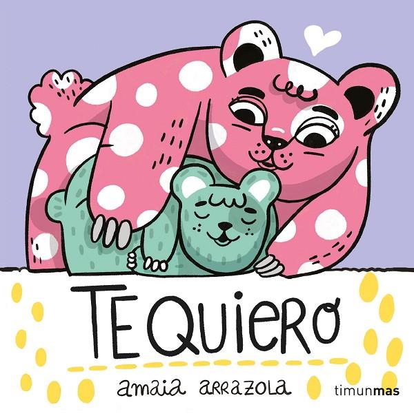 Te quiero. Libro de tela | 9788408254867 | Arrazola, Amaia | Librería online de Figueres / Empordà