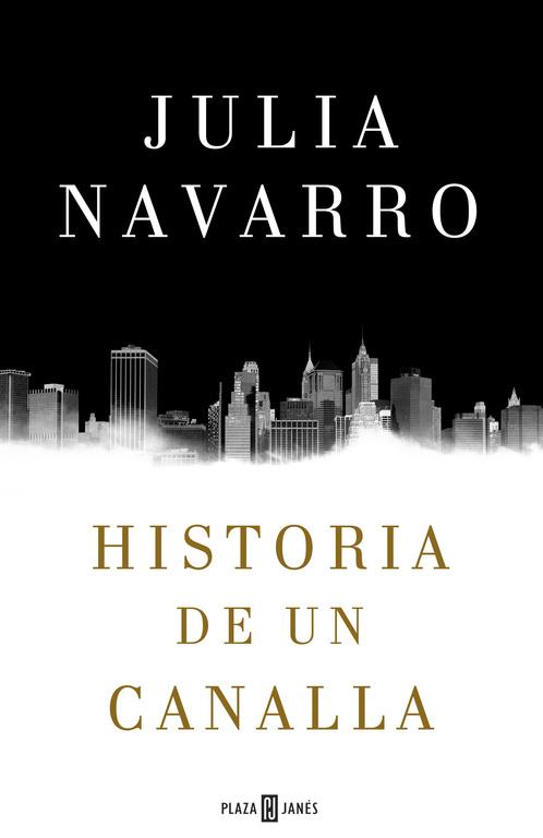Historia de un canalla | 9788401016950 | Navarro, Julia | Llibreria online de Figueres i Empordà